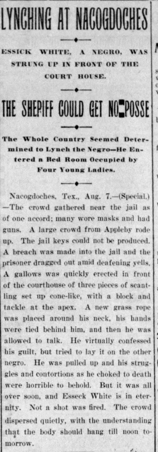 In the pages of this Austin newspaper, we learn not only about Esseck White’s lynching, but also the gruesome details and the mob deciding to leave his body hanging.