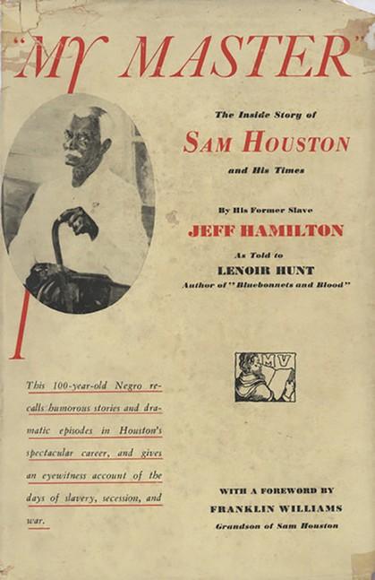 My Master: The Inside Story of Sam Houston and His Times (original cover)